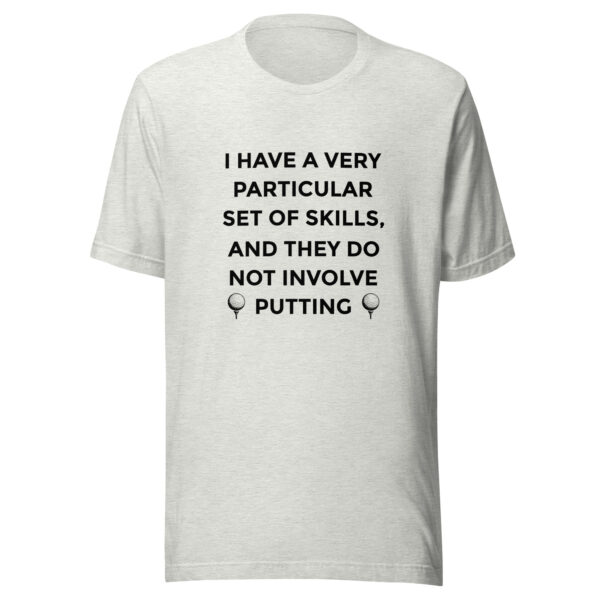 I Have a Very Particular Set of Skills Unisex Golf T-shirt - Image 8