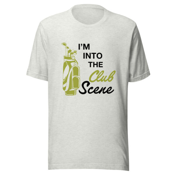 I’m Into the Club Scene Unisex Golf T-shirt - Image 3