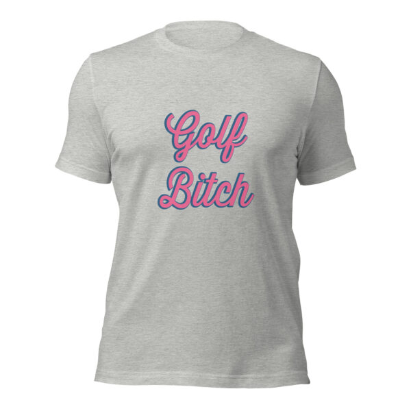 Golf Bitch Unisex Sizing T-shirt - Image 2