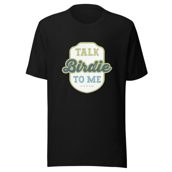 Talk Birdie to Me Unisex Golf T-shirt - Image 3