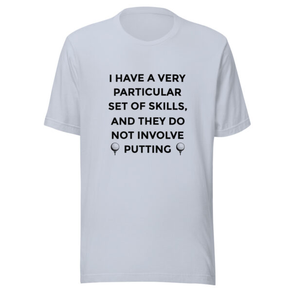 I Have a Very Particular Set of Skills Unisex Golf T-shirt - Image 6