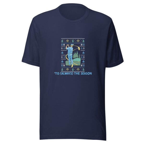 ‘Tis (Always) the Season Unisex Golf T-shirt - Image 3