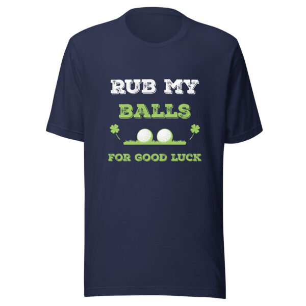 Rub My Balls for Good Luck Unisex Golf T-shirt - Image 2