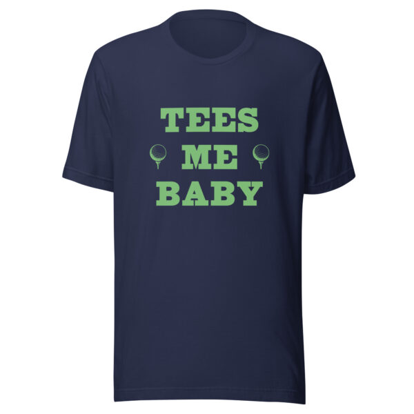 Tees Me Baby Unisex Golf T-shirt - Image 3