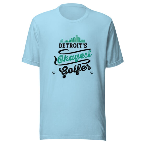 Detroit’s Okayest Golfer Unisex T-shirt - Image 4