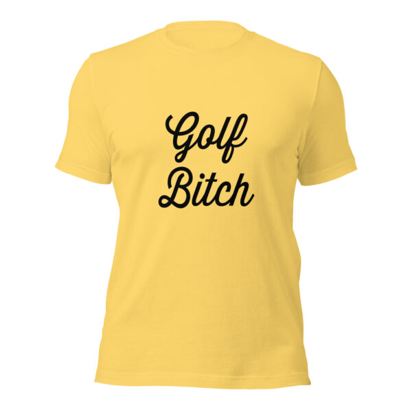 Golf Bitch Women's Unisex Sizing T-shirt - Image 6