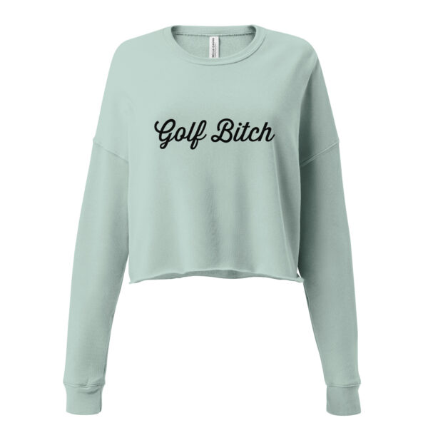Golf Bitch Crop Sweatshirt - Image 7