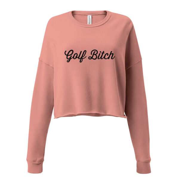 Golf Bitch Crop Sweatshirt - Image 6