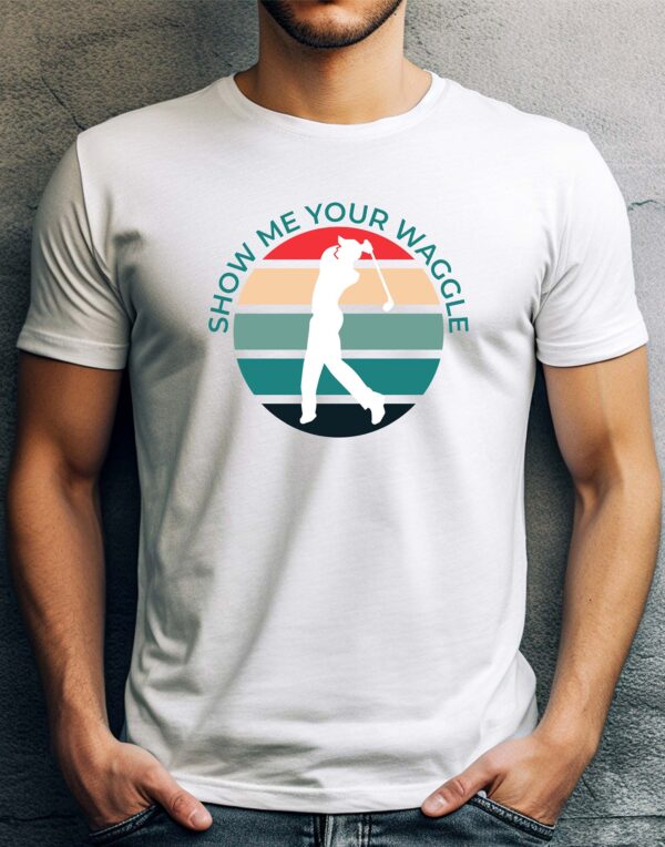Show Me Your Waggle Unisex Golf T-shirt