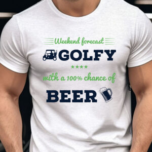 Weekend Forecast: Golfy With a 100% Chance of Beer Unisex T-shirt