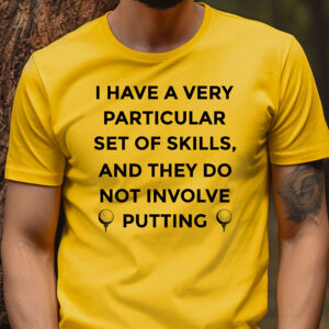 I Have a Very Particular Set of Skills Unisex Golf T-shirt