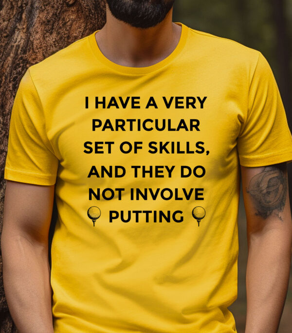 I Have a Very Particular Set of Skills Unisex Golf T-shirt