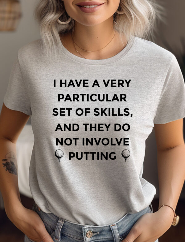 I Have a Very Particular Set of Skills Unisex Golf T-shirt - Image 2