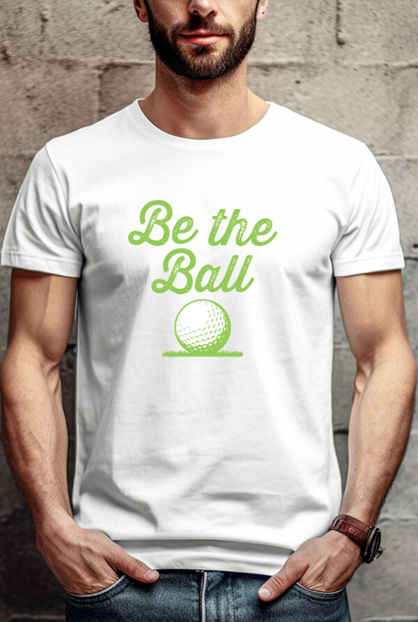 Be the Ball Unisex Golf T-shirt