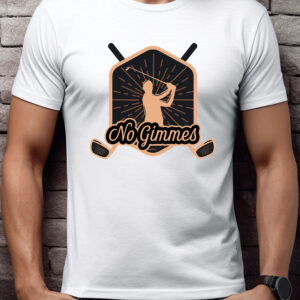 No Gimmes Unisex Golf T-shirt