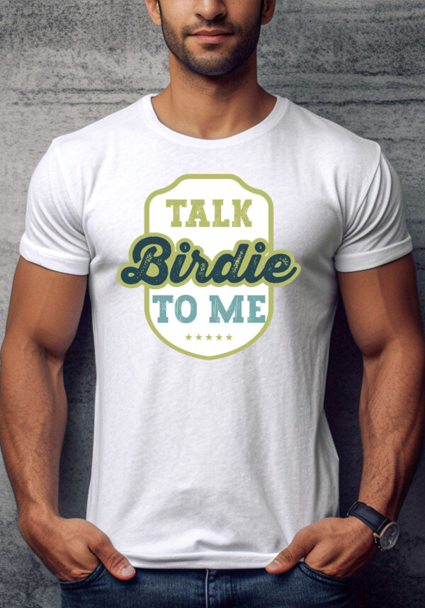 Talk Birdie to Me Unisex Golf T-shirt