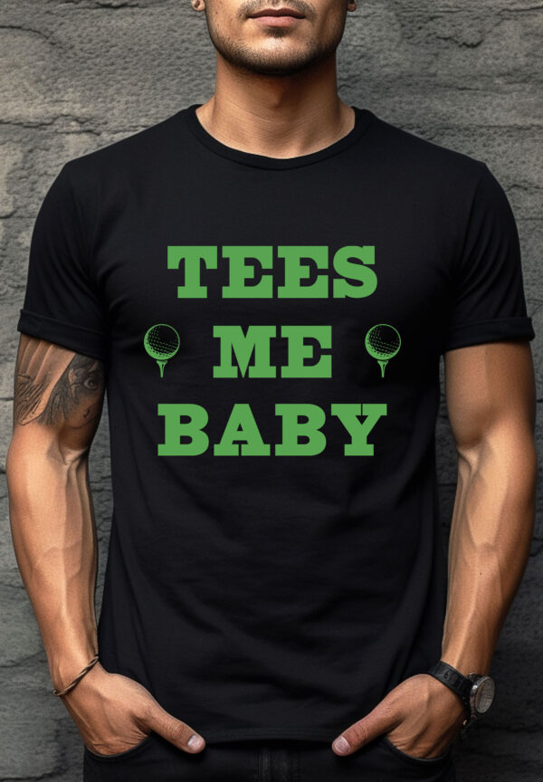 Tees Me Baby Unisex Golf T-shirt
