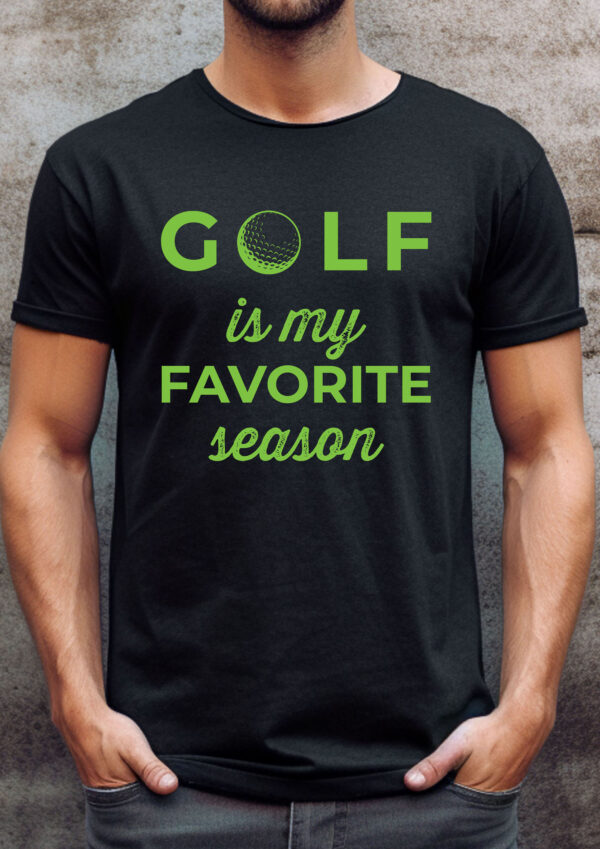 Golf Is My Favorite Season Unisex T-shirt
