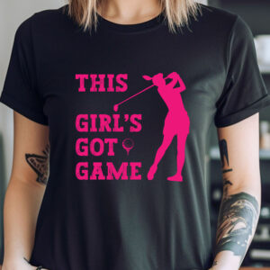 This Girl’s Got Game Unisex Sizing Golf T-shirt