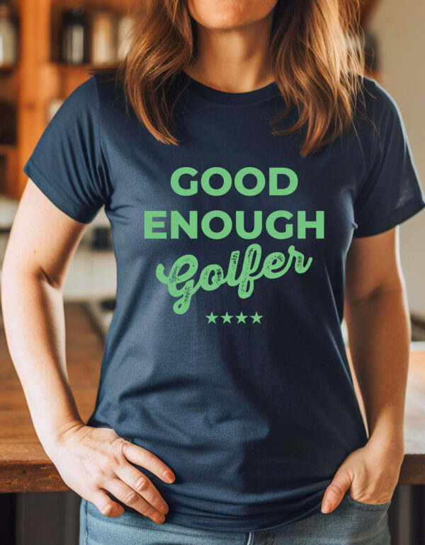 Good Enough Golfer Unisex T-shirt - Image 2