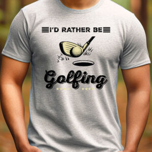 I’d Rather Be Golfing Unisex T-shirt