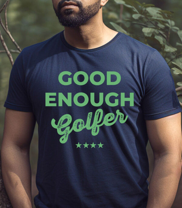 Good Enough Golfer Unisex T-shirt
