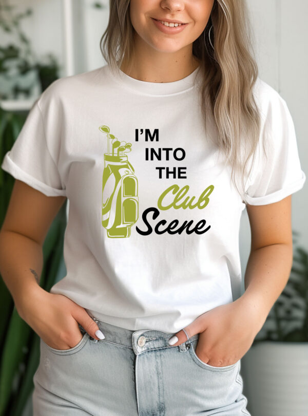 I’m Into the Club Scene Unisex Golf T-shirt - Image 2