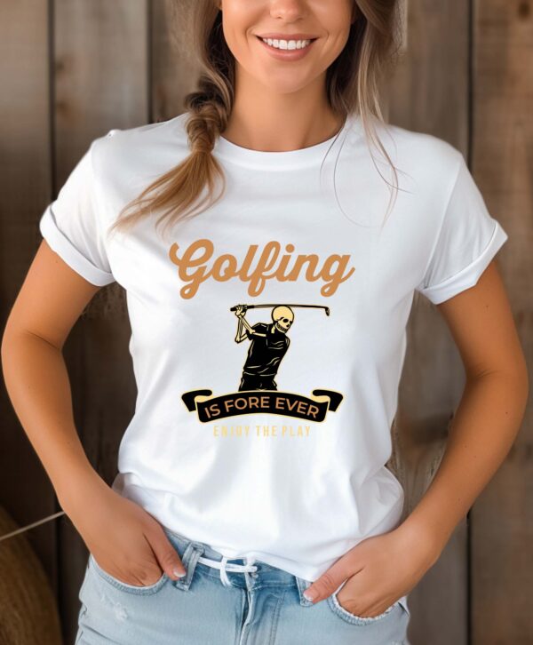 Golfing Is Fore Ever Unisex T-shirt - Image 2