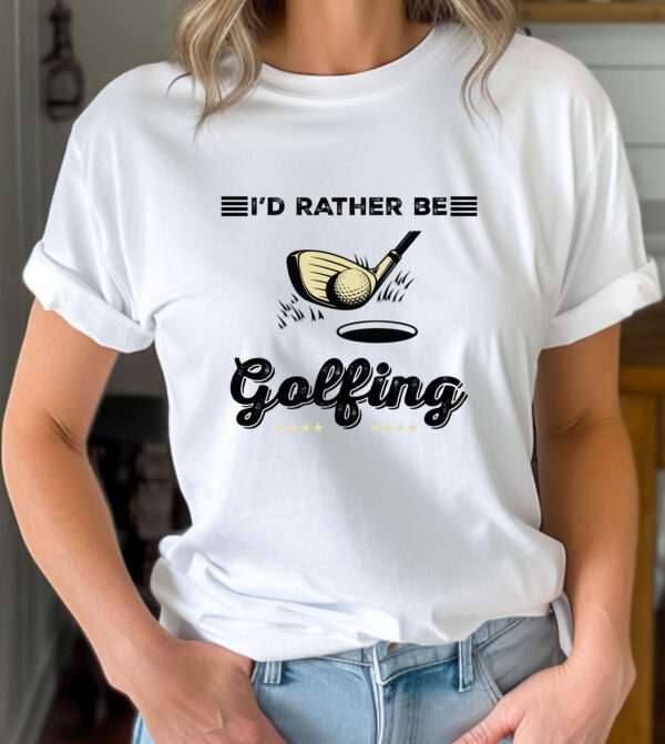 I’d Rather Be Golfing Unisex T-shirt - Image 2