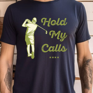 Hold My Calls Unisex Golf T-shirt