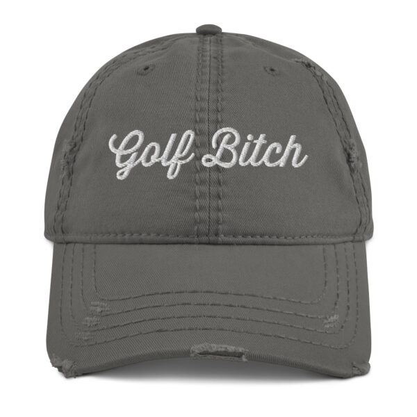 Golf Bitch Distressed Dad Hat - Image 7