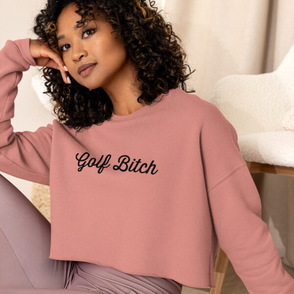 Golf Bitch Crop Sweatshirt - Image 4
